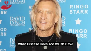 What Disease Does Joe Walsh Have