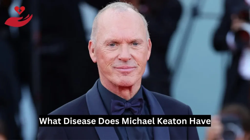 What Disease Does Michael Keaton Have