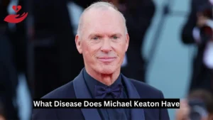 What Disease Does Michael Keaton Have