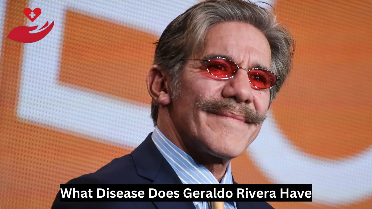 What Disease Does Geraldo Rivera Have