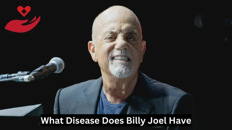 What Disease Does Billy Joel Have